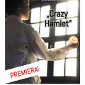 Premiera filmu „Crazy Hamlet” – 14 maja 2015  