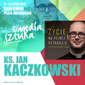 Ksiądz Jan Kaczkowski będzie gościem Festiwalu Media i Sztuka