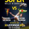 Super mecze w Darłowie. LECHIA - POGOŃ