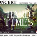 Jutro koncert: HARD TIMES