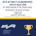 Już jutro nagrodzimy zwycięzców Miejskiej Olimpiady Wiedzy o Bałtyku !