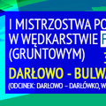 I Mistrzostwa Polski w Wędkarstwie Feederowym (gruntowym)