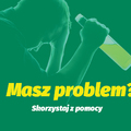 Przydatne: Masz problem? Skorzystaj z pomocy