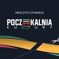 Dzień Otwarty w Poczekalni Kultury - 7 marca 